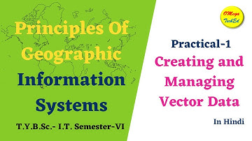 Practical-1(a,b,c) Creating and Managing Vector Data.
