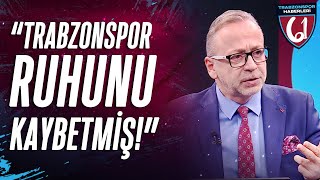 Zeki Uzundurukandan Sert Eleştiri Trabzonspor Ligin En Kötü Takımı Göztepe 2-1 Trabzonspor