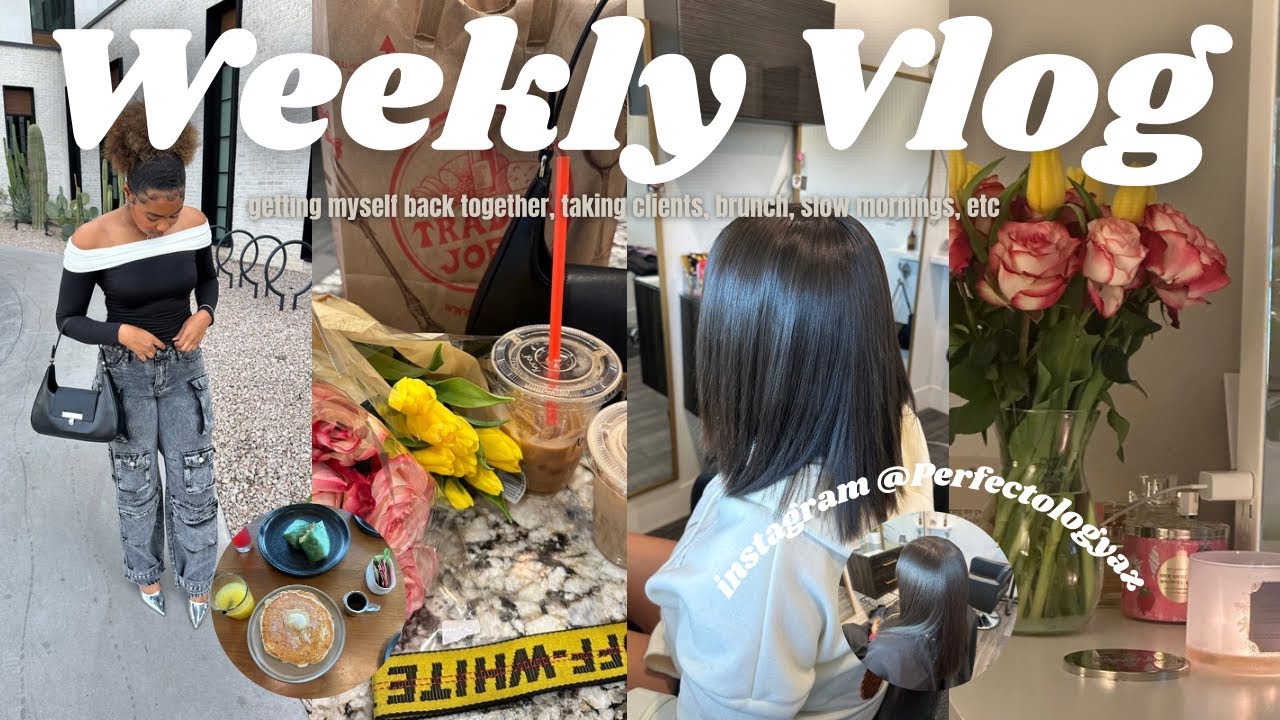 WEEKLY VLOG: getting back on my routine, Trader Joe’s run, being a hairstylist, friend brunch,+ more