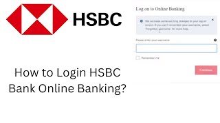 How to Login HSBC Bank Online Banking? HSBC UK Account Sign In | HSBC Bank UK Login