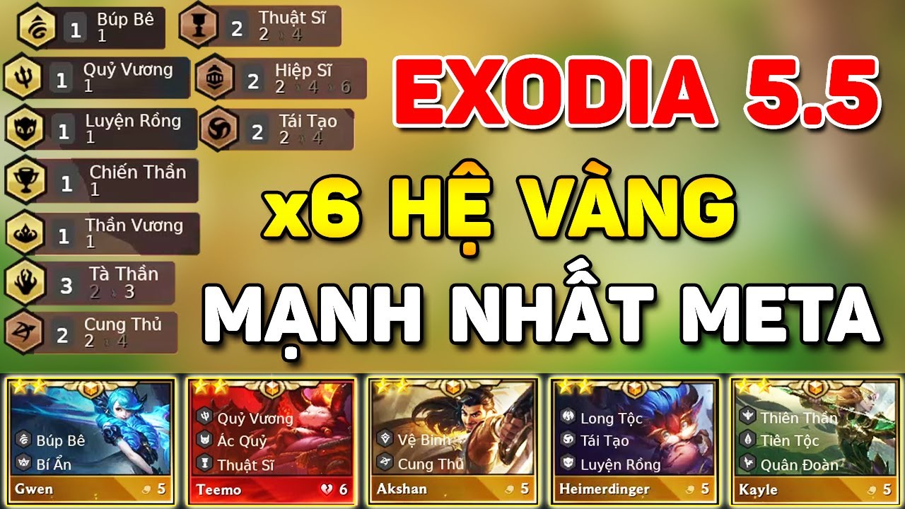 Tổng hợp đội hình exodia mùa 6.5 đầy đủ chi tiết nhất
