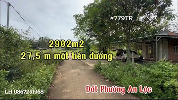 (7) #779tr | Đất Phường An Lộc 2902m2 có 27,5 m mặt tiền đường lên được thổ cư #bdsbinhphuoc 