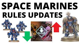 HUGE Space Marine Rules Updates – Buffs, Nerfs and Rules Changes Reviewed