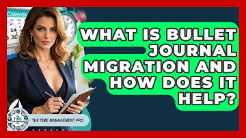 What Is Bullet Journal Migration And How Does It Help? - The Time Management Pro