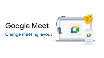 Google Meet: Change meeting layout