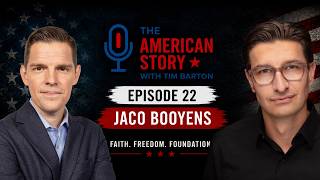 Jaco Booyens: The Battle for America's Soul | The American Story Ep. 23