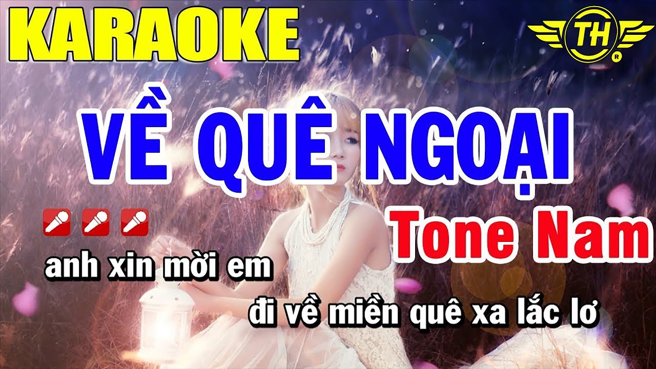 Karaoke Về Quê Ngoại Tone Nam Nhạc sống Trọng Hiếu YouTube