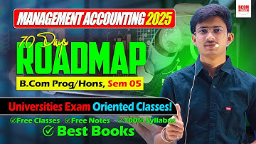 Roadmap for Management Accounting Sem 5 | BBA/BCom Prog & Hons | DU Regular/SOL/NCWEB Dec Exam 2025