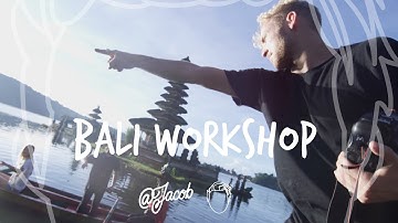 The Bali Workshop 1.0 - JACOB x ThatOneBlondKid
