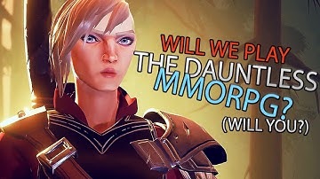 Dauntless Is It An MMORPG? And Will We Play It?!