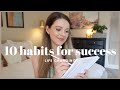 10 Life Changing Habits I'm Choosing to be More SUCCESSFUL