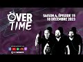 Overtime  saison 4 pisode 15 18122023