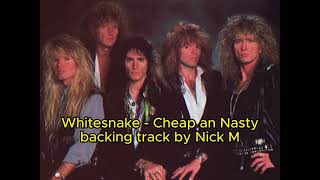 Whitesnake - Cheap an Nasty backing track by Nick M
