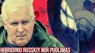 Hibridinio Russkiy mir puolimas. Arvydas Anušauskas