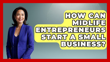 How Can Midlife Entrepreneurs Start A Small Business? - Midlife Reset Coach