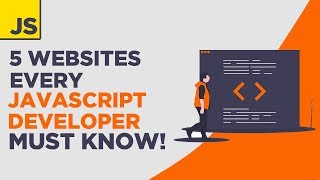 MUST KNOW Javascript Websites : 5 websites every Javascript developer MUST KNOW(2020)