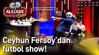 Doğu Demirkol İle Alelade Show 8 Bölüm - Ceyhun Fersoy Dan Futbol Show 