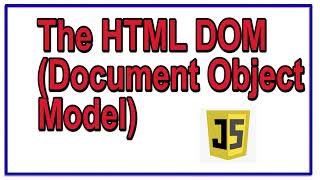 JavaScript HTML DOM | The HTML DOM (Document Object Model)
