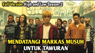 FULL VERSION!! SELURUH ALUR HIGH AND LOW SEASON 2