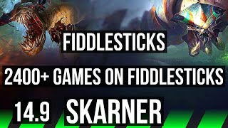 FIDDLESTICKS vs SKARNER (JGL) | 2400+ games, 8/2/8, Dominating | KR Grandmaster | 14.9