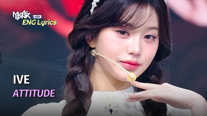 IVE (아이브) - ATTITUDE [Lyrics] KBS WORLD TV 250214