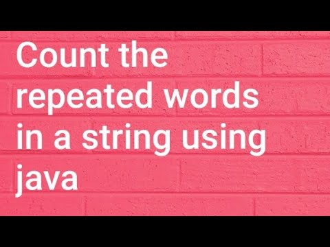 Video: Kaip suskaičiuoti pasikartojančius žodžius eilutėje „Java“?