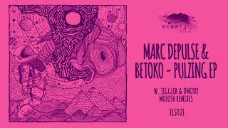 Betoko & Marc Depulse - Simbiotik [Eleatics Records]
