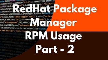 Mastering Red Hat Package Manager (RPM) - A Comprehensive Guide -Part -2-Video 29