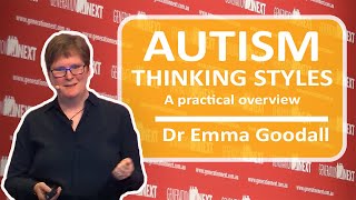 Autism thinking styles  A practical overview