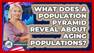 What Does A Population Pyramid Reveal About Aging Populations? - Demographic Data Answers