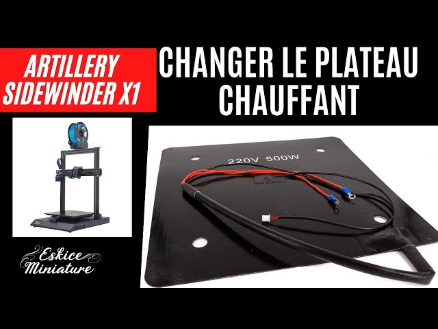 Changer le plateau chauffant - Artillery Sidewinder X1 (error : mintemp) 