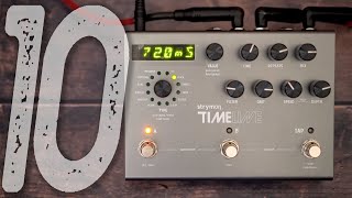 STRYMON TimeLine | 10 Beautiful Ambient Sounds