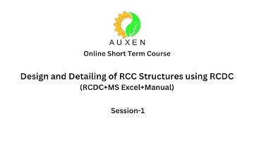 Design and Detailing of RCC Structures using RCDC (RCDC+MS Excel+Manual)-Session-1