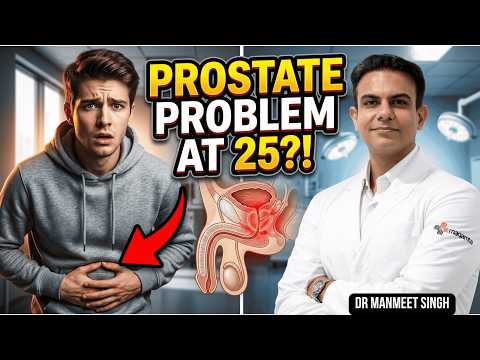 Prostate Problems at 25 — Why Young Men Get Them