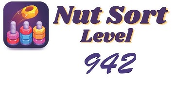 Nut Sort Level 942 Walkthrough | Nuts — Color Sort 942 solution