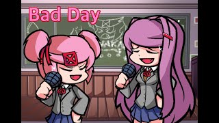 Bad Day but Natsuki and Natsuri sings it (FNF COVER)