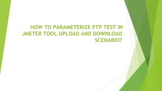 HOW TO PARAMETERIZE FTP TEST IN JMETER TOOL UPLOAD AND DOWNLOAD SCENARIO? #youtubevideo #jmeter