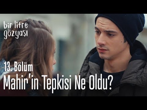 İlan-ı aşka Mahir'in tepkisi ne oldu? - Bir Litre Gözyaşı 13. Bölüm