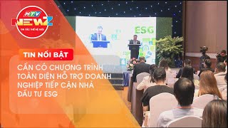 TÌM ĐỘNG LỰC TỪ ESG THÚC ĐẨY TĂNG TRƯỞNG XANH