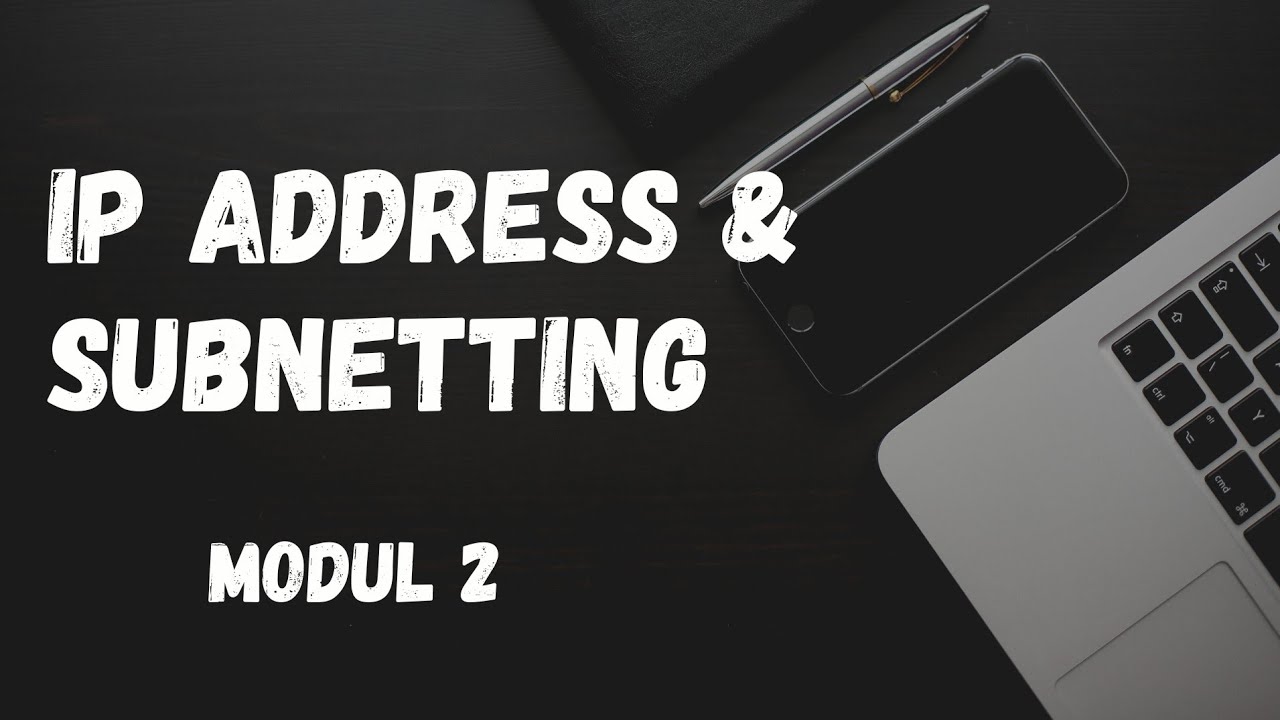 IP Address Dan Subnetting • Modul 2 • - YouTube