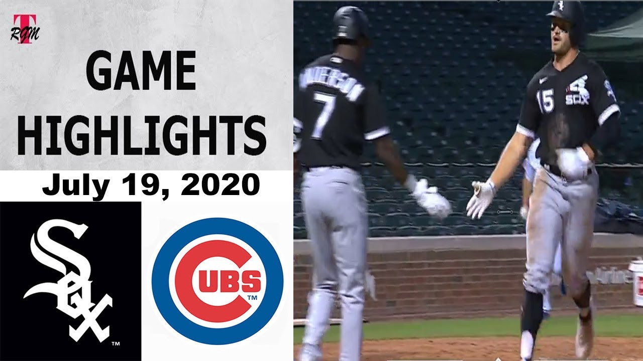 Chicago Cubs vs Chicago White Sox Highlights July 19, 2020 YouTube