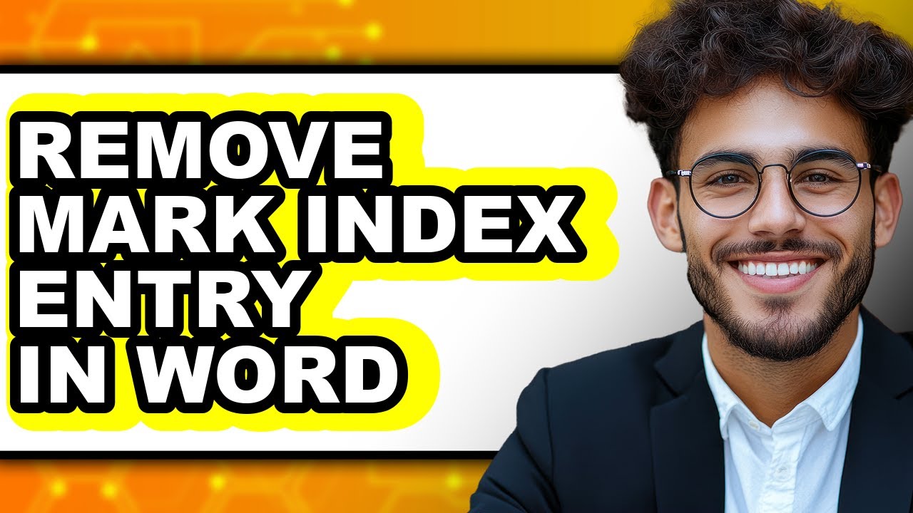 How to Remove Mark Index Entry in Word (full Guide) - YouTube
