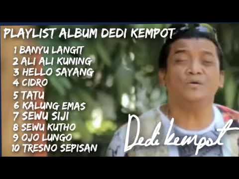 DIDI KEMPOT #BANYU LANGIT #ALI ALI KUNING #HELLO SAYANG