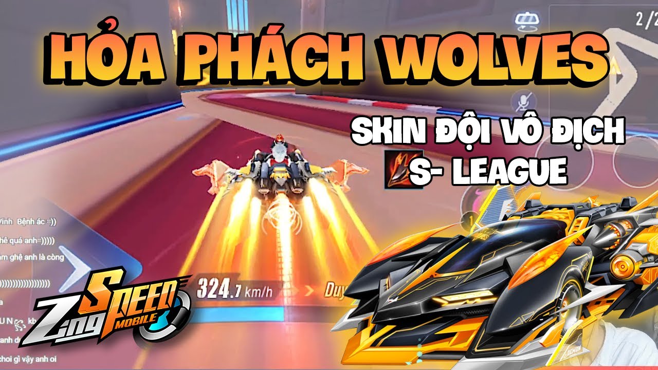 ZingSpeed Mobile - Review Skin Hỏa Phách Wolves - Hiệu Ứng Màu Sắc Siêu ...