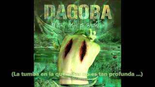 Dagoba - Die Tomorrow (What If You Should?) [Subtitulos en Español]