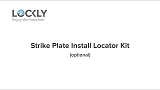 Lockly Strike Plate Install Locator Kit FULL Installation Video