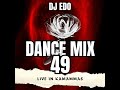 DJ Edo - Dance MiX 49 (Live in Sutherland - Kamammas)