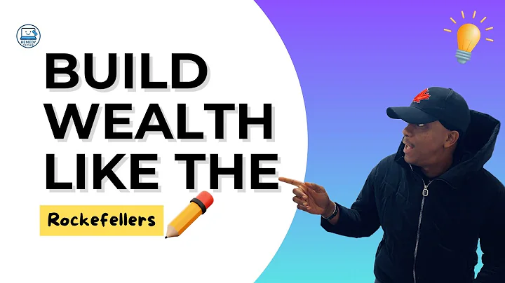 How to Build Generational Wealth Like the Rockefellers (Step by Step)