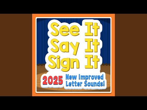 See It Say It Sign It 2025 New Improved Letter Sounds 