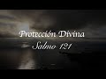 Salmo 121 | Protección Divina para tu Vida 🙏✨ Mp3 Song